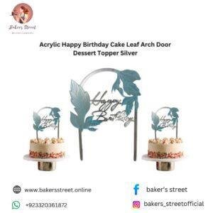 Acrylic Happy Birthday Cake Leaf Arch Door Dessert Topper Silver